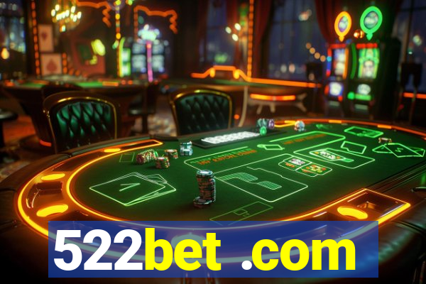 522bet .com